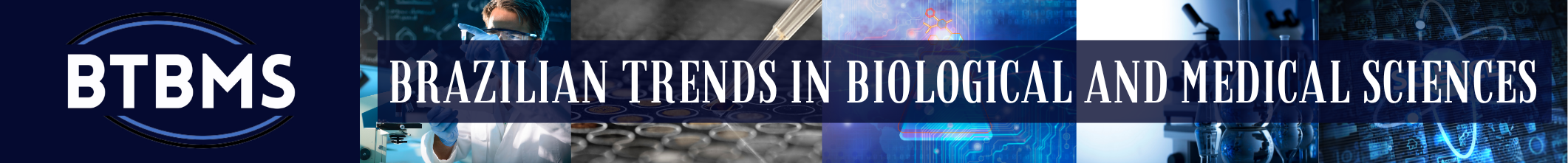 BTBMS - Brazilian Trends in Biological and Medical Sciences